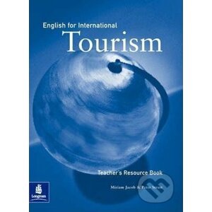 English for International Tourism Upper-Intermediate Teacher´s Book - Miriam Jacob, Peter Strutt