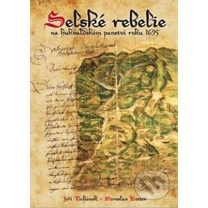 Selské rebelie - Jiří Tichánek, Miroslav Bitter
