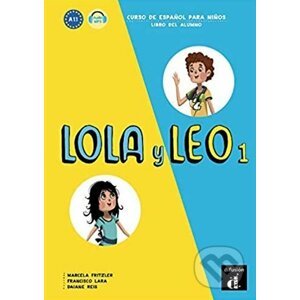 Lola y Leo: Libro del alumno - Marcela Fritzler a kol.