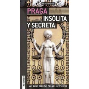 Praga Insolita Y Secreta - Martin Stejskal