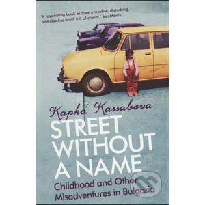 A Street without a Name - Kapka Kassabová