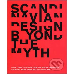 Scandinavian Design Beyond the Myth - Arvinius Forlag