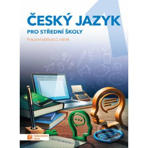 Český jazyk 1 - pracovní sešit pro SŠ - Taktik