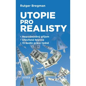Utopie pro realisty - Rutger Bregman