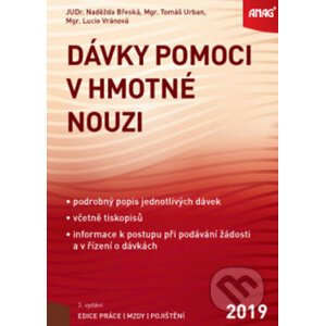 Dávky pomoci v hmotné nouzi 2019 - Tomáš Urban, Lucie Vránová, Naděžda Břeská