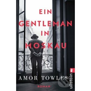 Ein Gentleman in Moskau - Amor Towles