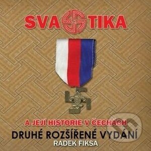 Svastika a její historie v Čechách - Radek Fiksa