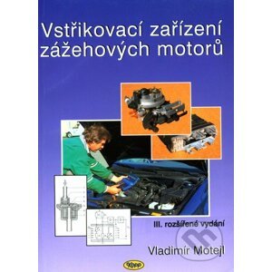 Vstřikovací zařízení zážehových motorů - Vladimír Motejl