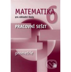 Matematika 6 pro základní školy - Jitka Boušková