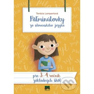 Päťminútovky zo slovenského jazyka pre 3. - 4. ročník ZŠ - Terézia Lampartová