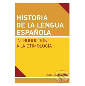 E-kniha Historia de la lengua espaňola - Bohumil Zavadil