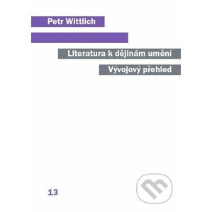 E-kniha Literatura k dějinám umění - Petr Wittlich