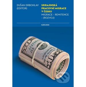 E-kniha Ukrajinská pracovní migrace v Česku - Dušan Drbohlav