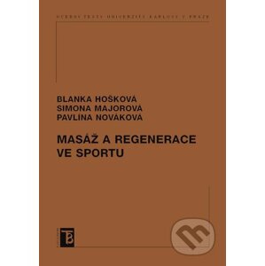 E-kniha Masáž a regenerace ve sportu - Blanka Majorová, Simona Hošková