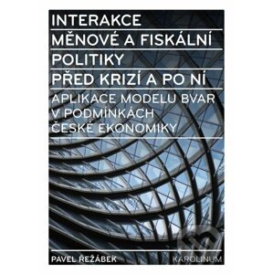 E-kniha Interakce měnové a fiskální politiky před krizí a po ní - Pavel Řežábek