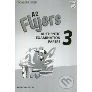 A2 Flyers 3 Answer Booklet - Cambridge University Press