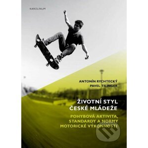 E-kniha Životní styl české mládeže - Antonín Rychtecký, Pavel Tilinger
