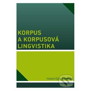 E-kniha Korpus a korpusová lingvistika - František Čermák