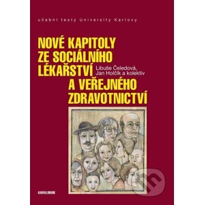 E-kniha Nové kapitoly ze sociálního lékařství a veřejného zdravotnictví - Libuše Čeledová, Jan Holčík a kolektiv