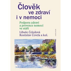 E-kniha Člověk ve zdraví i v nemoci - Libuše Čeledová, Rostislav Čevela a kolektiv