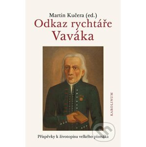 E-kniha Odkaz rychtáře Vaváka - Martin Kučera