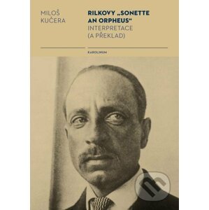 E-kniha Rilkovy „Sonette an Orpheus“ - Miloš Kučera