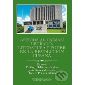E-kniha Asedios al caimán letrado: literatura y poder en la Revolución Cubana - Emilio Gallardo