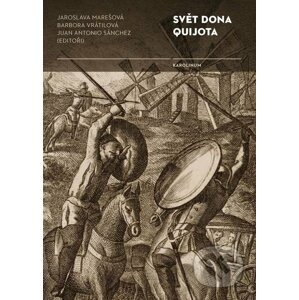 E-kniha Svět Dona Quijota - Jaroslava Marešová, Barbora Vrátilová, Juan Antonio Sánchez a kolektiv