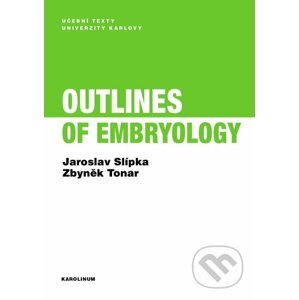 E-kniha Outlines of Embryology - Jaroslav Slípka, Zbyněk Tonar