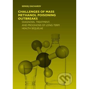 E-kniha Challenges of mass methanol poisoning outbreaks - Sergej Zacharov