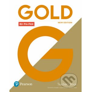 Gold B1+ Pre-First 2018 - Teacher´s Book - Clementine Annabell