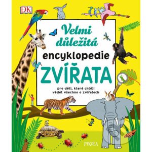 Velmi důležitá encyklopedie ZVÍŘATA - Pikola