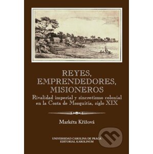 E-kniha Reyes, emprendedores, misioneros - Markéta Křížová