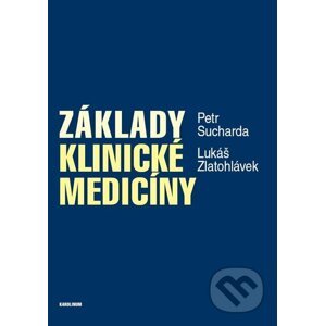 E-kniha Základy klinické medicíny - Petr Sucharda, Lukáš Zlatohlávek