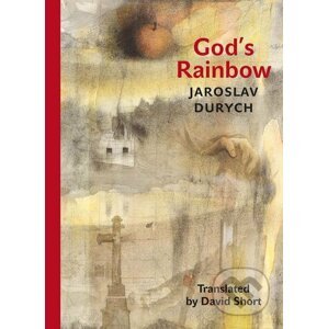 God's Rainbow - Jaroslav Durych
