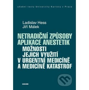E-kniha Netradiční způsoby aplikace anestetik - Ladislav Hess, Jiří Málek