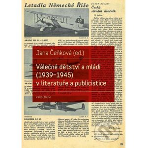 E-kniha Válečné dětství a mládí (1939–1945) v literatuře a publicistice - Jana Čeňková