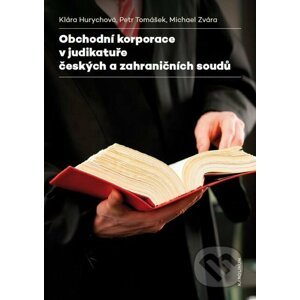 E-kniha Obchodní korporace v judikatuře českých a zahraničních soudů - Klára Hurychová