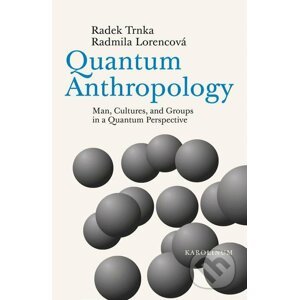 E-kniha Quantum Anthropology - Radek Trnka, Radmila Lorencová