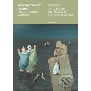 E-kniha Theatre Theory Reader: Prague School Writings - David Drozd