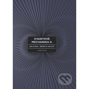E-kniha Kvantová mechanika II. - Jan Klíma