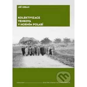 E-kniha Kolektivizace venkova v horním Polabí - Jiří Urban