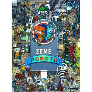 Země robotů - Tomasz Kowal