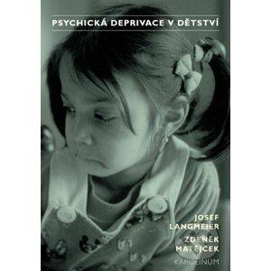 E-kniha Psychická deprivace v dětství - Zdeněk Matějček, Josef Langmeier