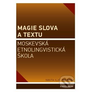 E-kniha Magie slova a textu - Nikita Iljič Tolstoj, Jana Bauerová