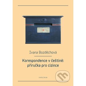 E-kniha Korespondence v češtině: příručka pro cizince - Ivana Bozděchová