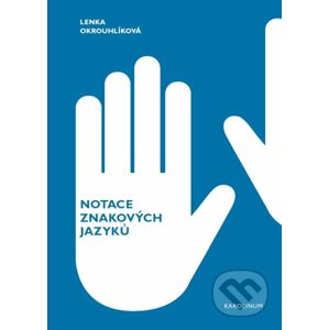E-kniha Notace znakových jazyků - Lenka Okrouhlíková