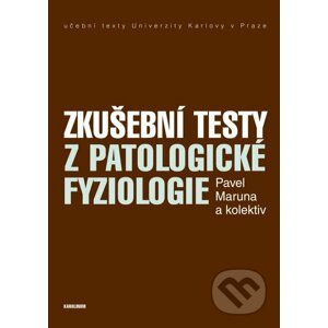 E-kniha Zkušební testy z patologické fyziologie - Pavel Maruna a kolektív