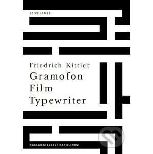E-kniha Gramofon. Film. Typewriter - Friedrich Kittler