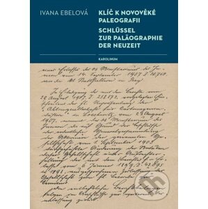 E-kniha Klíč k novověké paleografii - Ivana Ebelová